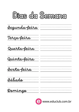 Atividade de escrita dos dias da semana Atividade de escrita dos dias da semana para 1º Ano de Ciências, Calendário - Material educacional