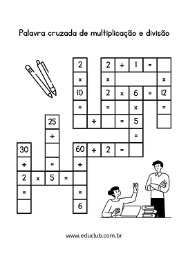 Cruzadinha da multiplicação e divisão Cruzadinha da multiplicação e divisão para 5º Ano, 4º Ano, 3º Ano de Operações básicas, Matemática - Material educacional