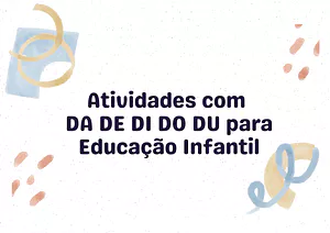 Atividades com DA DE DI DO DU para Educação Infantil