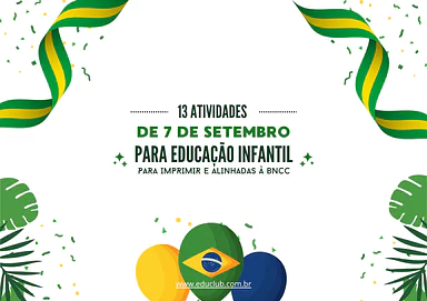 Atividade de 7 de Setembro para Educação Infantil Atividade de 7 de Setembro para Educação Infantil para Pré-Escola de Datas Comemorativas, Independência do Brasil - Materi...