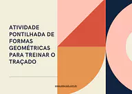 Atividade pontilhada de formas geométricas para imprimir para 1º Ano de Geometria, Figuras Geométricas - Material educacional