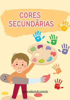 Cartaz das cores secundárias para 5º Ano, 4º Ano, 3º Ano, 2º Ano, 1º Ano de Cores, Artes - Material educacional