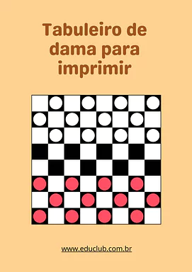 Tabuleiro de damas para imprimir: Jogo completo com peças e regras! Tabuleiro de damas para imprimir: Jogo completo com peças e regras! para 5º Ano, 4º Ano, 3º Ano, 2º Ano, 1º Ano de Brincad...