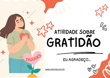 Atividade sobre gratidão na Educação Infantil: cultivando emoções positivas Atividade sobre gratidão na Educação Infantil: cultivando emoções positivas para Pré-Escola de Educação Emocional, Autocon...