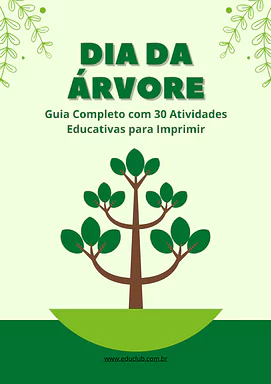 Dia da Árvore: o guia completo com 30 atividades para imprimir Dia da Árvore: o guia completo com 30 atividades para imprimir para Creche, Pré-Escola de Dia da Árvore - Material educaci...