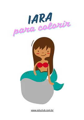 Iara para colorir, a sereia do folclore brasileiro para Creche, 5º Ano, 4º Ano, 3º Ano, 2º Ano, 1º Ano, Pré-Escola de Dese...