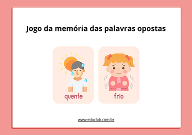 Jogo da memória das palavras opostas para 3º Ano, 2º Ano, 1º Ano, Pré-Escola de Língua Portuguesa, Vocabulário - Material ...
