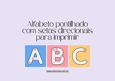 Alfabeto pontilhado com setas direcionais para imprimir para 3º Ano, 2º Ano, 1º Ano, Pré-Escola de Língua Portuguesa, Alfa...