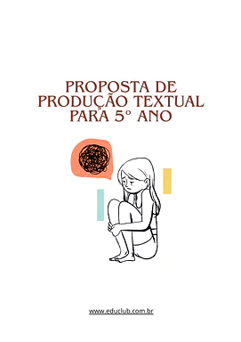 Produção textual para 5 ano Produção textual para 5 ano para 5º Ano de Língua Portuguesa, Produção de texto - Material educacional
