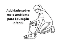 Atividade meio ambiente para Educação Infantil