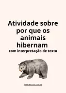 Atividade sobre por que os animais hibernam Atividade sobre por que os animais hibernam para 5º Ano, 4º Ano, 3º Ano de Ciências, Seres Vivos, Estações do ano - Materi...