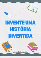 Atividade de produção de texto 2 ano: invente uma história