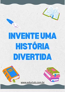 Atividade de produção de texto 2 ano: invente uma história