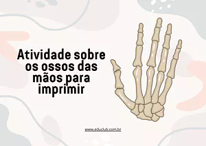 Atividade sobre ossos das mãos para imprimir