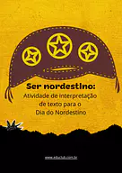 Atividade de interpretação de texto para o Dia do Nordestino para 5º Ano, 4º Ano de Datas Comemorativas, Língua Portuguesa...