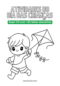 Atividades Dia das Crianças: super kit com +30 ideias educativas