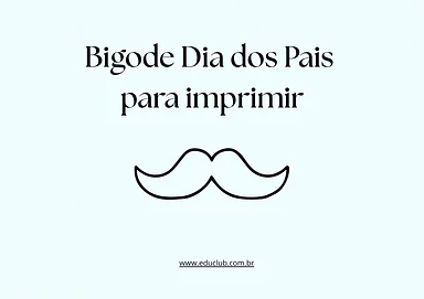 Bigode Dia dos Pais para imprimir Bigode Dia dos Pais para imprimir para Creche, 5º Ano, 4º Ano, 3º Ano, 2º Ano, 1º Ano, Pré-Escola de Datas Comemorativas, ...