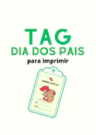 Tag Dia dos Pais para imprimir Tag Dia dos Pais para imprimir para Creche, 5º Ano, 4º Ano, 3º Ano, 2º Ano, 1º Ano, Pré-Escola de Datas Comemorativas, Dia...