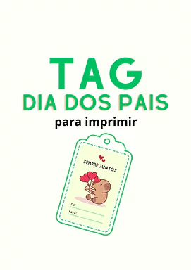 Tag Dia dos Pais para imprimir Tag Dia dos Pais para imprimir para Creche, 5º Ano, 4º Ano, 3º Ano, 2º Ano, 1º Ano, Pré-Escola de Datas Comemorativas, Dia...