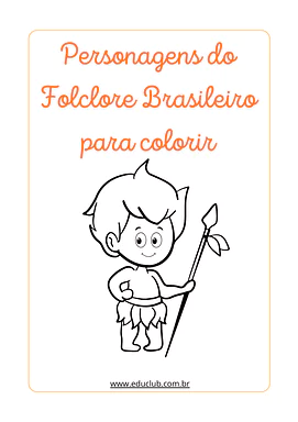 Personagens do Folclore para colorir para Creche, 5º Ano, 4º Ano, 3º Ano, 2º Ano, 1º Ano, Pré-Escola de Datas Comemorativa...