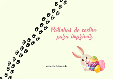 Patinhas de coelho para imprimir Patinhas de coelho para imprimir para Creche, 5º Ano, 4º Ano, 3º Ano, 2º Ano, 1º Ano, Pré-Escola de Datas Comemorativas, P...