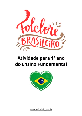 Atividades do Folclore Brasileiro para 1 ano Atividades do Folclore Brasileiro para 1 ano para 1º Ano de Datas Comemorativas, Dia do Folclore - Material educacional