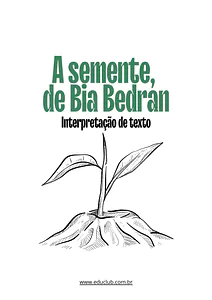 Poema A semente, de Bia Bedran: interpretação de texto
