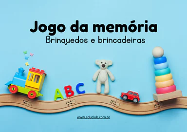 Jogo da memória brinquedos e brincadeiras para imprimir Jogo da memória brinquedos e brincadeiras para imprimir para 2º Ano, 1º Ano de Datas Comemorativas, Recursos Educativos, P...