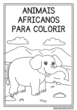 Animais africanos para colorir Animais africanos para colorir para Creche, 5º Ano, 4º Ano, 3º Ano, 2º Ano, 1º Ano, Pré-Escola de Geografia, Ciências, Ser...