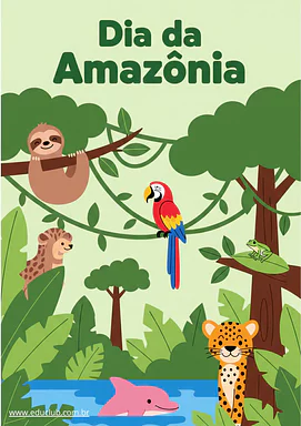 Painel Dia da Amazônia para imprimir Painel Dia da Amazônia para imprimir para Creche, 5º Ano, 4º Ano, 3º Ano, 2º Ano, 1º Ano, Pré-Escola de Datas Comemorativa...