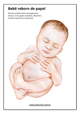 Bebê reborn de papel para imprimir Bebê reborn de papel para imprimir para Pré-Escola, 1º Ano, 2º Ano, 3º Ano de Brincadeiras - Material educacional
