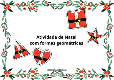 Atividade natalina com formas geométricas Atividade natalina com formas geométricas para Pré-Escola, 1º Ano, 2º Ano, 3º Ano, 4º Ano, 5º Ano de Datas Comemorativas, ...