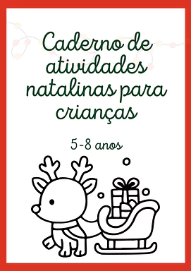Caderno de atividades natalinas para crianças para Educação Infantil, 1º Ano, 2º Ano, 3º Ano de Datas Comemorativas, Natal...