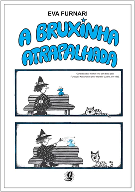 A Bruxinha Atrapalhada, de Eva Furnari para Creche, Pré-Escola, 1º Ano, 2º Ano, 3º Ano, 4º Ano, 5º Ano de História Infanti...