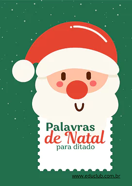 Lista de palavras de Natal para ditado - vocabulário temático escolar para 1º Ano, 2º Ano, 3º Ano de Datas Comemorativas, ...