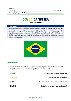 Atividade sobre o dia da bandeira para o 5º ano do ensino fundamental para 5º Ano de Geografia, História, Português, Artes...