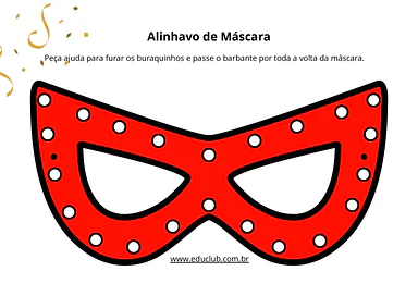 Alinhavo de Máscara de carnaval para imprimir para Educação Infantil, 1º Ano de Habilidades Perceptivas, Artes - Material ...