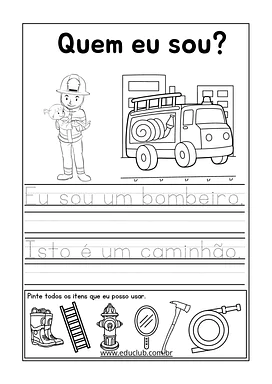 Atividade sobre a profissão bombeiro para alfabetização para Educação Infantil, 1º Ano de Português, História Infantil - M...