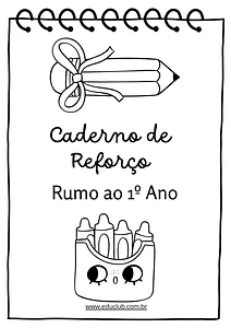Caderno de reforço: Rumo ao 1º Ano