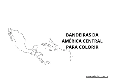 Bandeiras da América Central para colorir para Educação Infantil, 1º Ano, 2º Ano, 3º Ano, 4º Ano, 5º Ano de Geografia - Ma...