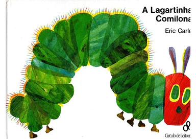 A lagarta muito comilona PDF grátis para Educação Infantil, 1º Ano, 2º Ano de Ciências, Animais, História Infantil, Ciclos...