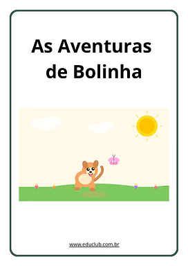 As aventuras de bolinha pdf gratis para Educação Infantil, 1º Ano de Português, História Infantil - Material educacional