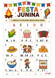 Complete as palavras de Festa Junina com as vogais