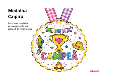 Medalha de Festa Junina para imprimir para Educação Infantil, 1º Ano, 2º Ano, 3º Ano, 4º Ano, 5º Ano de Festa Junina, Data...